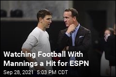 Millions Watched Mannings Watch Football Together