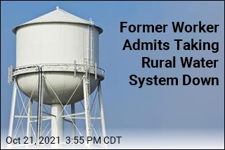 Former Worker Admits Taking Rural Water System Down