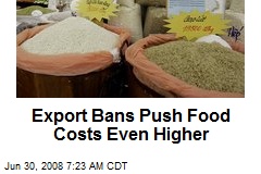 Export Bans Push Food Costs Even Higher