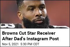 After His Dad Posted Online, an NFL Star Is Off the Team
