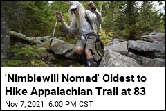 &#39;Nimblewill Nomad&#39; Oldest to Hike Appalachian Trail at 83