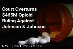 Johnson &amp; Johnson No Longer Owes $465M in Opioid Lawsuit