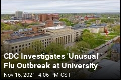 CDC Investigates &#39;Unusual&#39; Flu Outbreak at University