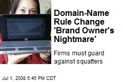 Domain-Name Rule Change 'Brand Owner's Nightmare'