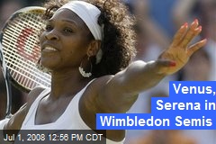 Venus, Serena in Wimbledon Semis