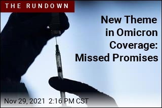 New Theme in Omicron Coverage: Missed Promises