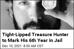Tight-Lipped Treasure Hunter to Mark His 6th Year in Jail