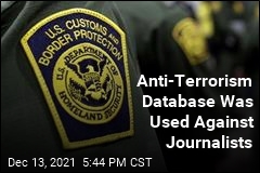 Anti-Terrorism Database Was Used Against Journalists