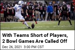 With Teams Short of Players, 2 Bowl Games Are Called Off
