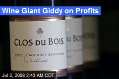 Wine Giant Giddy on Profits