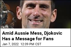Fellow Tennis Star Calls Djokovic Plight &#39;Really Bad&#39;