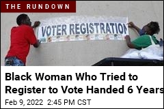 Black Woman Who Tried to Register to Vote Handed 6 Years