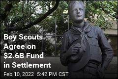 Boy Scouts Agree on $2.6B Fund in Settlement