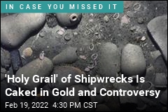 &#39;Holy Grail&#39; of Shipwrecks Is Caked in Gold and Controversy