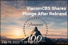 ViacomCBS Shares Plunge After Rebrand
