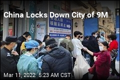 China Locks Down City of 9M