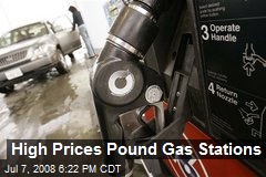 High Prices Pound Gas Stations