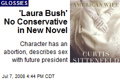 'Laura Bush' No Conservative in New Novel