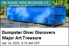 Dumpster Diver Discovers Major Art Treasure