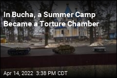 In Bucha, a Summer Camp Became a Torture Chamber