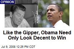 Like the Gipper, Obama Need Only Look Decent to Win