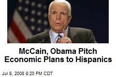McCain, Obama Pitch Economic Plans to Hispanics