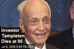 Investor Templeton Dies at 95
