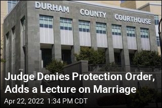 Judge Denies Protection Order, Adds a Lecture on Marriage