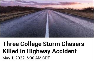 Three College Storm Chasers Killed in Highway Accident
