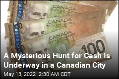 Clues Keep Leading to Cash Hidden in This Canadian City