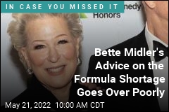 Bette Midler&#39;s Advice on the Formula Shortage Goes Over Poorly