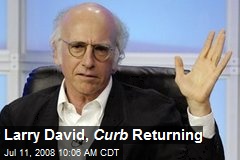 Larry David, Curb Returning