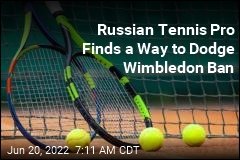 Russian Tennis Pro Finds a Way to Dodge Wimbledon Ban