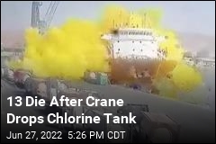 13 Die After Crane Drops Chlorine Tank
