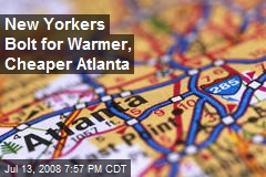 New Yorkers Bolt for Warmer, Cheaper Atlanta