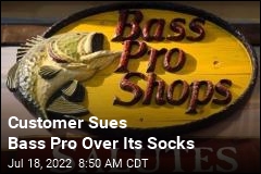 Bass Pro Just Got Sued Over Its ... Socks