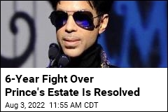 6-Year Fight Over Prince&#39;s Estate Finally Ends