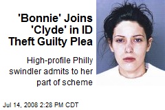 'Bonnie' Joins 'Clyde' in ID Theft Guilty Plea