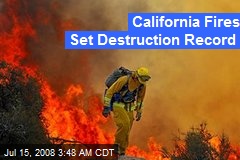 California Fires Set Destruction Record