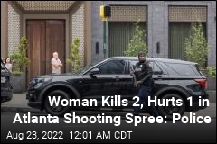 Woman Kills 2, Injures 1 in Atlanta Shooting Spree: Police