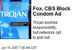 Fox, CBS Block Condom Ad