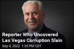 Reporter Who Uncovered Las Vegas Corruption Slain