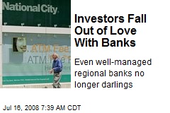 Investors Fall Out of Love With Banks