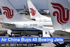 Air China Buys 45 Boeing Jets