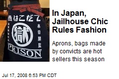In Japan, Jailhouse Chic Rules Fashion