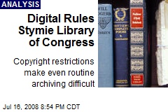 Digital Rules Stymie Library of Congress