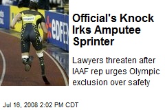 Official's Knock Irks Amputee Sprinter