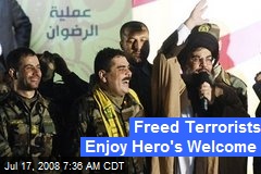 Freed Terrorists Enjoy Hero's Welcome