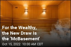 For the Wealthy, the New Draw Is the &#39;McBasement&#39;