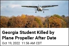 Georgia Student Killed by Plane Propeller After Date